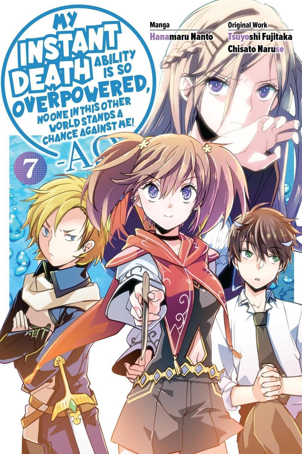 My Instant Death Ability Is So Overpowered, No One in This Other World Stands a Chance Against Me! —AO—, Vol. 7 (manga) by Tsuyoshi Fujitaka - ISBN: 9781975368487
