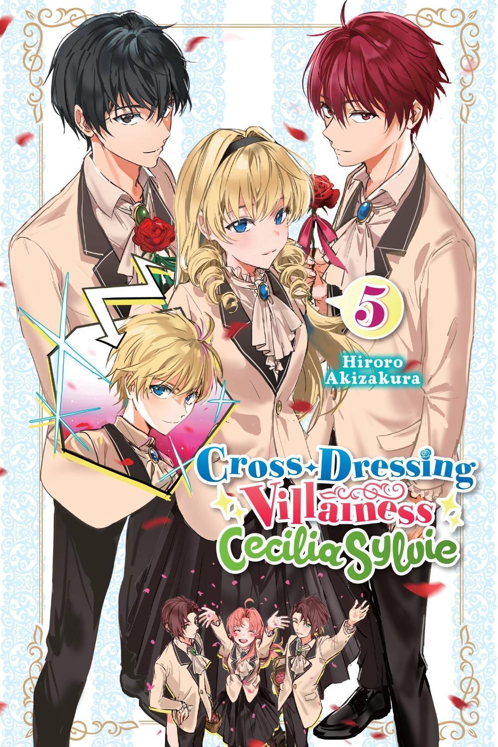 Cross-Dressing Villainess Cecilia Sylvie, Vol. 5 (light novel) by Hiroro Akizakura - ISBN: 9781975368593