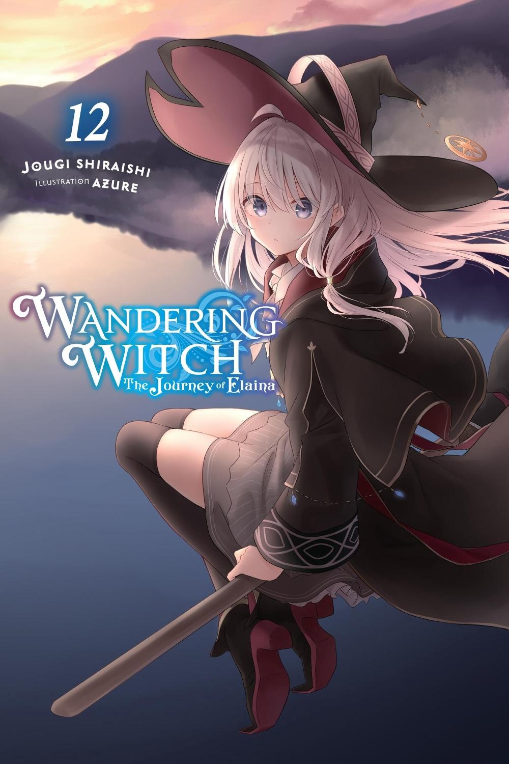 Wandering Witch: The Journey of Elaina, Vol. 12 (light novel) by Jougi Shiraishi - ISBN: 9781975368654