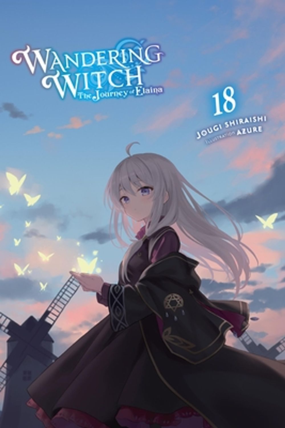 Wandering Witch: The Journey of Elaina, Vol. 18 (light novel) by Jougi Shiraishi - ISBN: 9781975368777