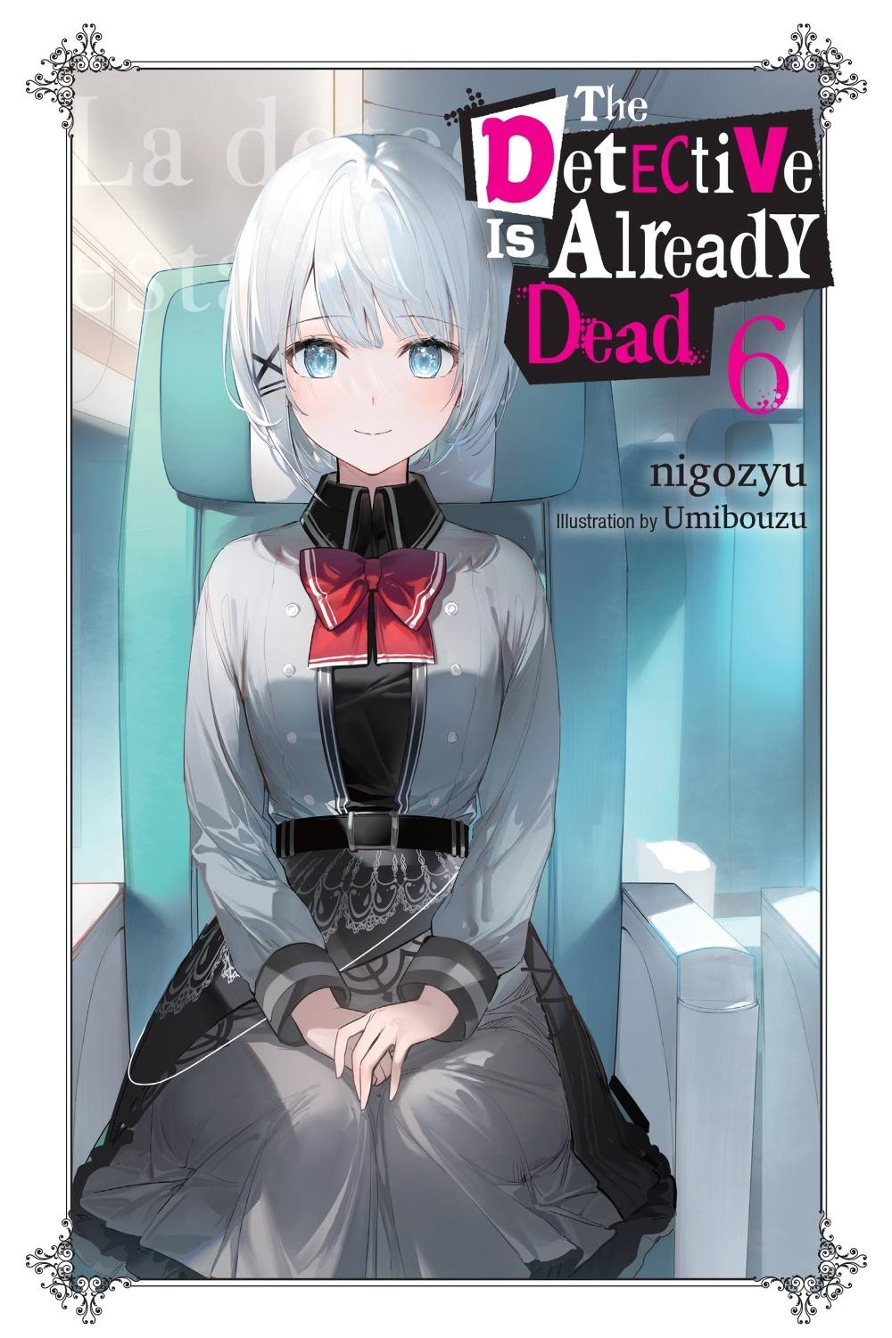 The Detective Is Already Dead, Vol. 6 by Nigozyu Nigozyu - ISBN: 9781975368975