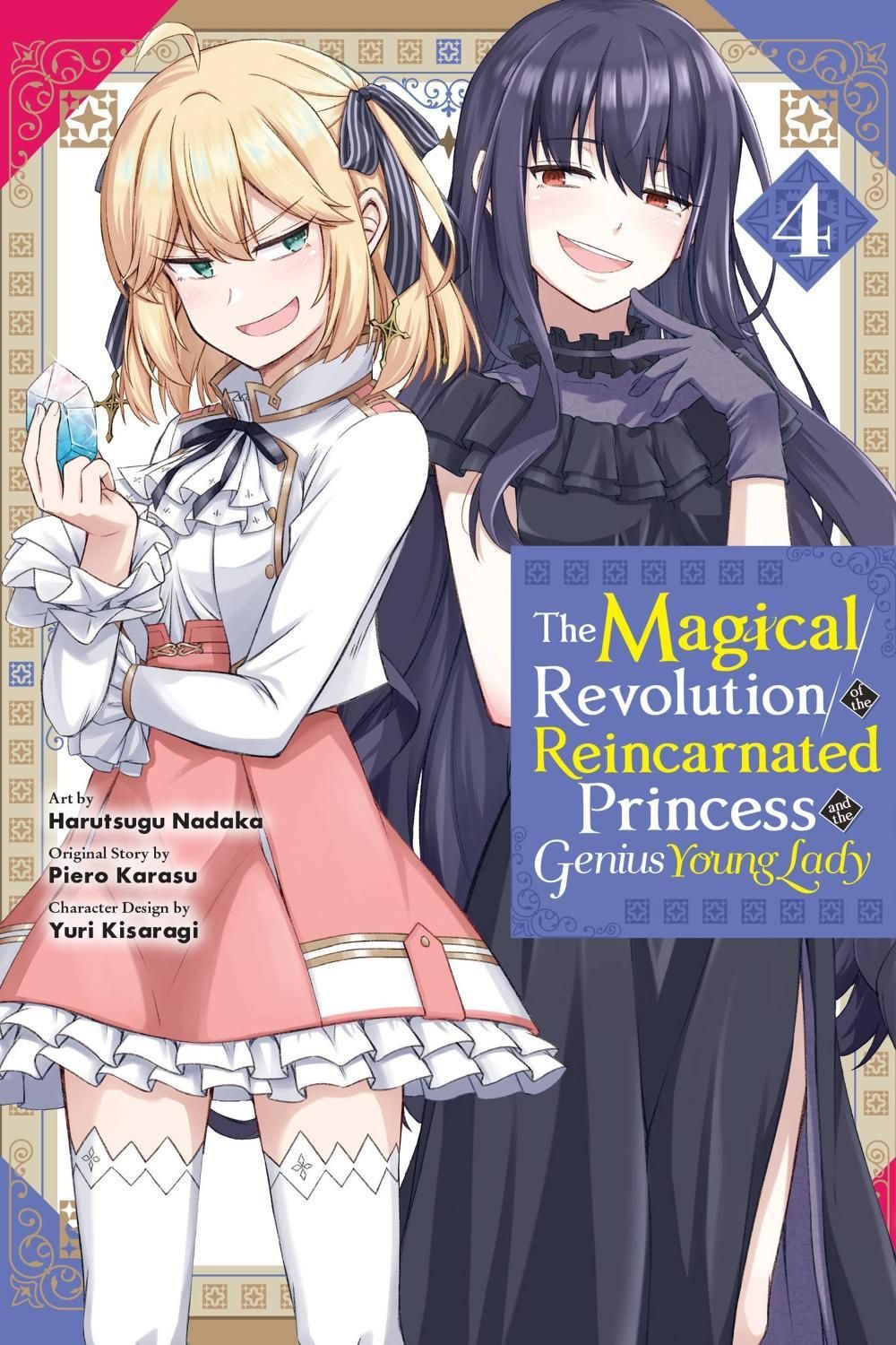 The Magical Revolution of the Reincarnated Princess and the Genius Young Lady, Vol. 4 (manga) by Piero Karasu - ISBN: 9781975369361