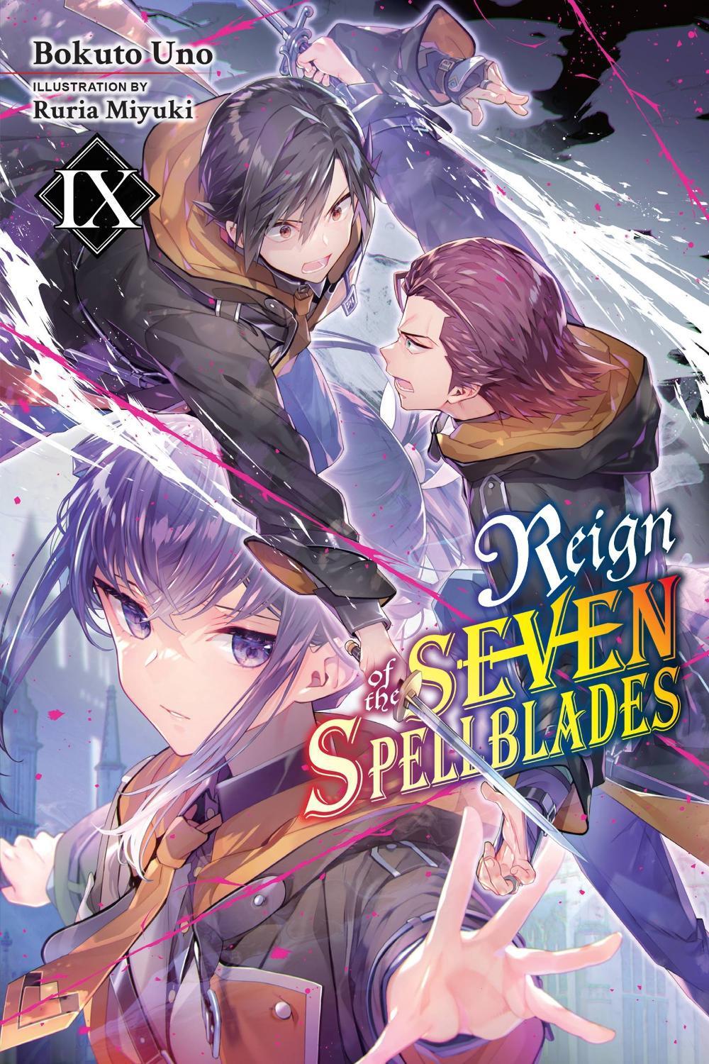 Reign of the Seven Spellblades, Vol. 9 (light novel) by Bokuto Uno - ISBN: 9781975369545