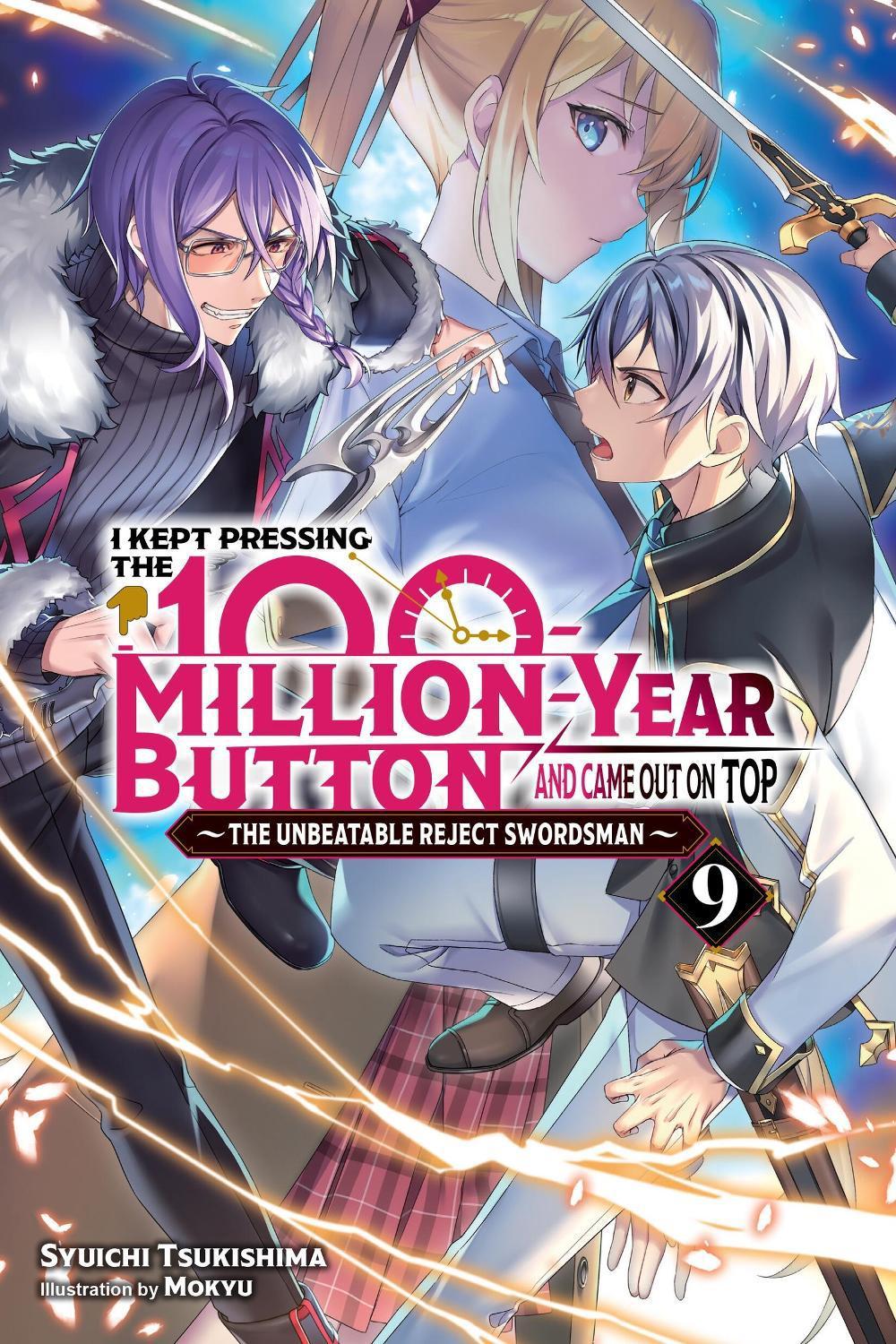 I Kept Pressing the 100-Million-Year Button and Came Out on Top, Vol. 9 (light novel) by Syuichi Tsukishima - ISBN: 9781975370114