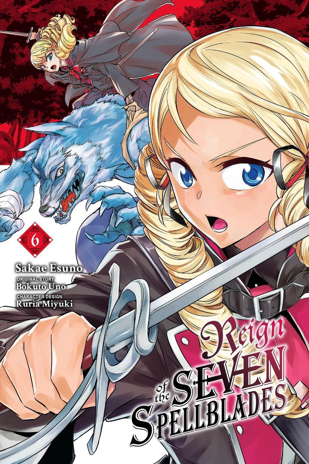 Reign of the Seven Spellblades, Vol. 6 (manga) by Bokuto Uno - ISBN: 9781975370930