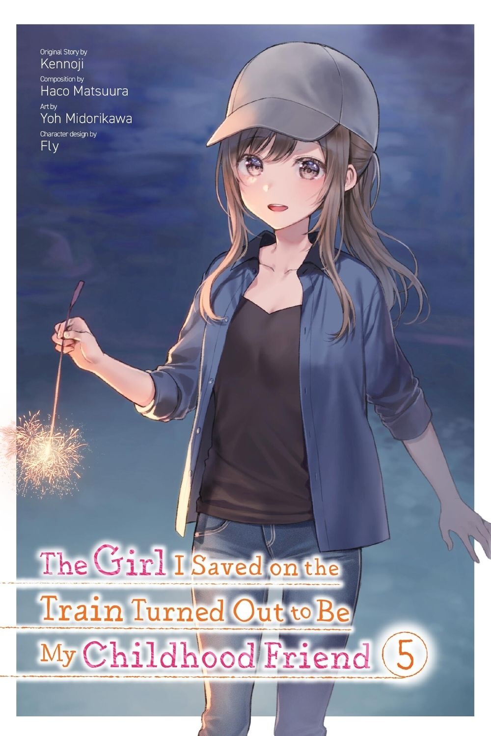 The Girl I Saved on the Train Turned Out to Be My Childhood Friend, Vol. 5 (manga) by Yoh Midorikawa - ISBN: 9781975371890