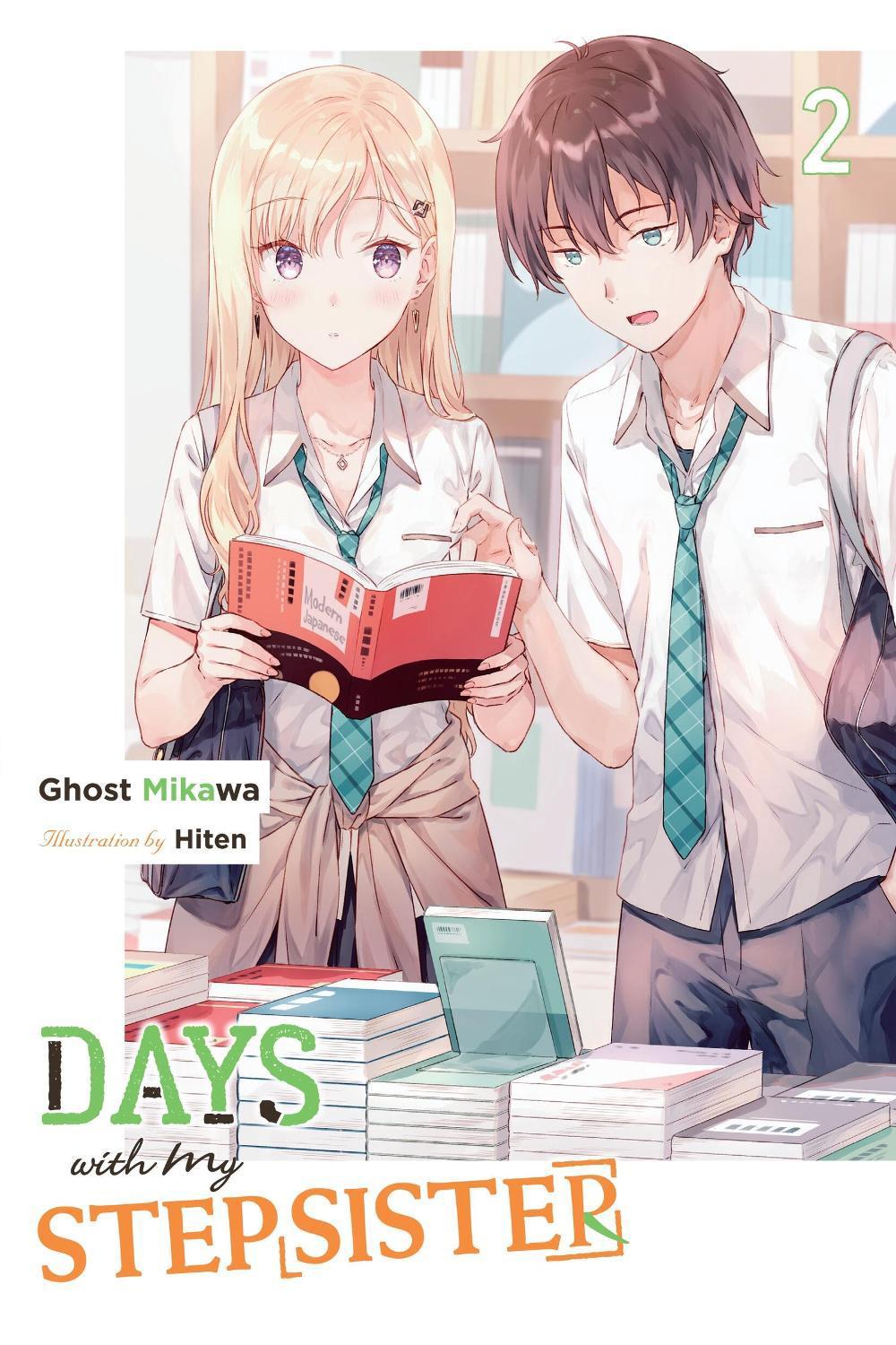 Days with My Stepsister, Vol. 2 (light novel) by Ghost Mikawa - ISBN: 9781975372057