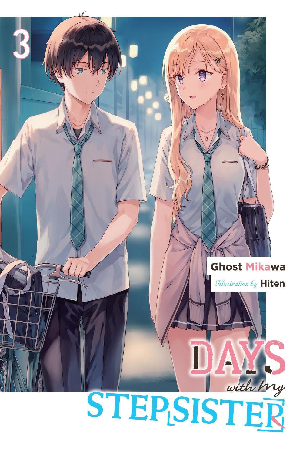 Days with My Stepsister, Vol. 3 (light novel) by Ghost Mikawa - ISBN: 9781975372071