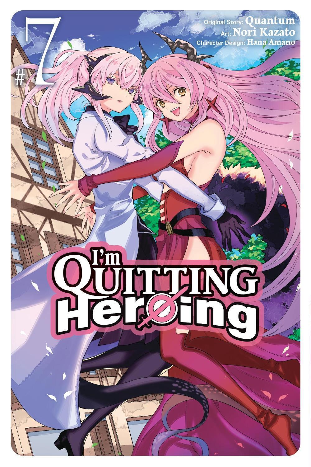 I'm Quitting Heroing, Vol. 7 by Hana Amano - ISBN: 9781975372255