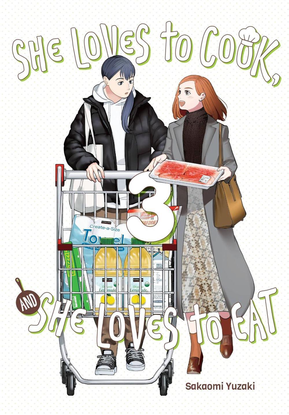 She Loves to Cook, and She Loves to Eat, Vol. 3 by Sakaomi Yuzaki - ISBN: 9781975372330