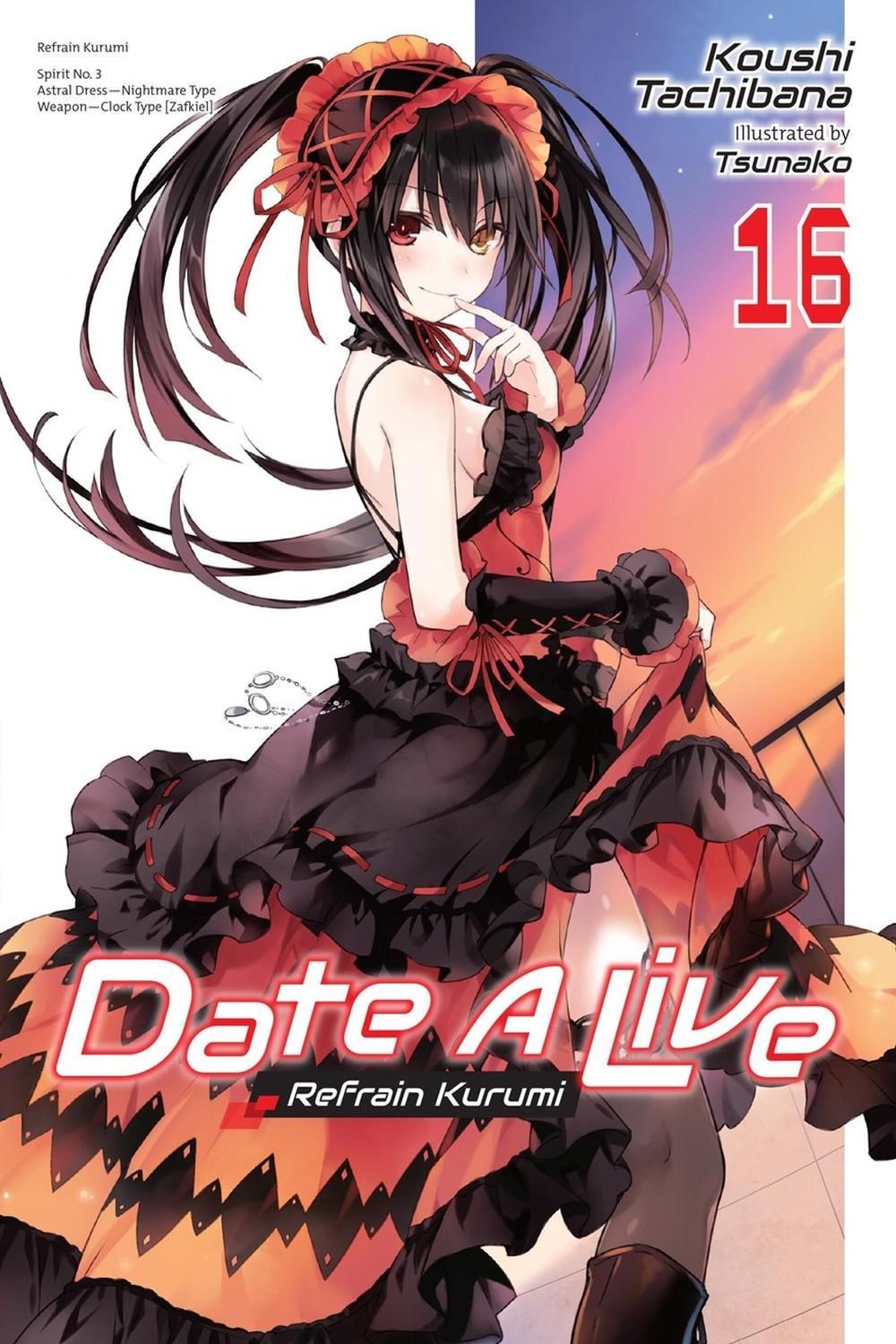 Date A Live, Vol. 16 (light novel) by Jocelyne Allen - ISBN: 9781975372439