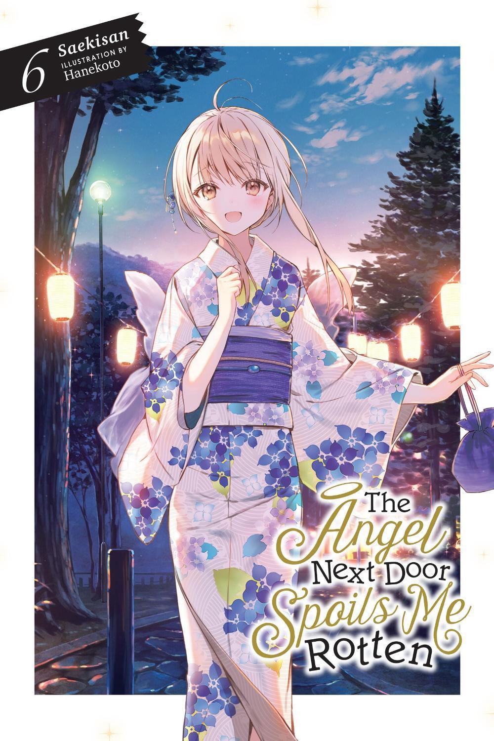 The Angel Next Door Spoils Me Rotten, Vol. 6 (light novel) by Hanekoto Hanekoto - ISBN: 9781975372583