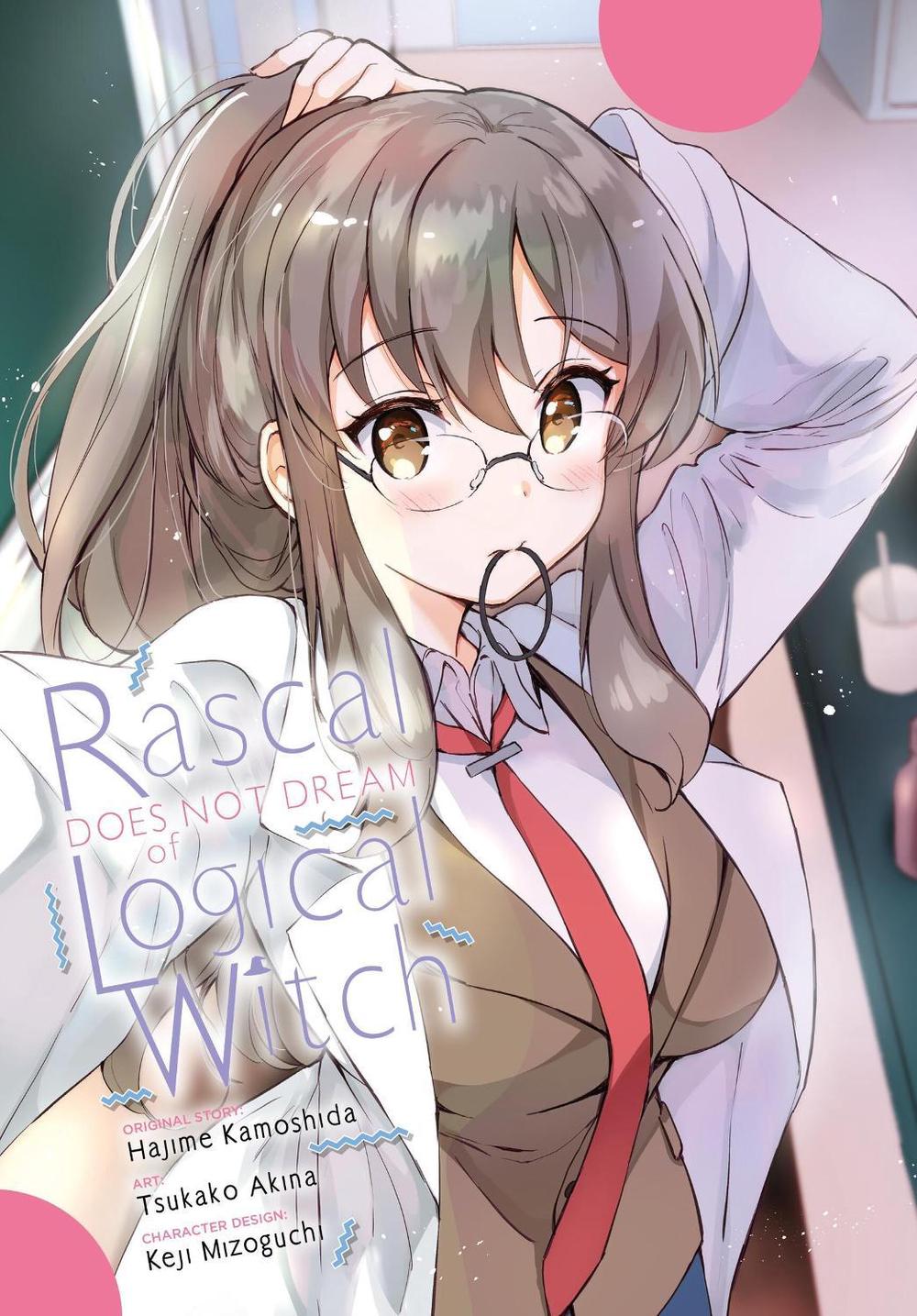 Rascal Does Not Dream of Logical Witch (manga) by Hajime Kamoshida - ISBN: 9781975373399