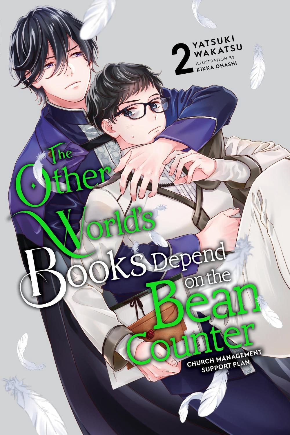 The Other World's Books Depend on the Bean Counter, Vol. 2 (light novel) by Yatsuki Wakatsu - ISBN: 9781975373733