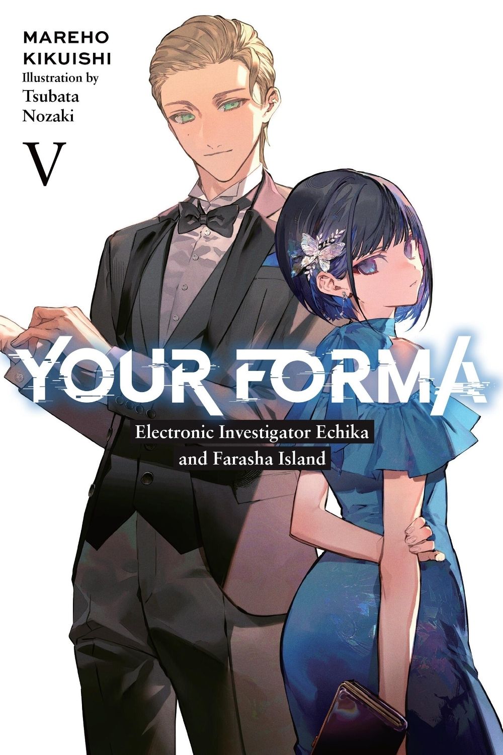 Your Forma, Vol. 5 by Mareho Kikuishi - ISBN: 9781975373993