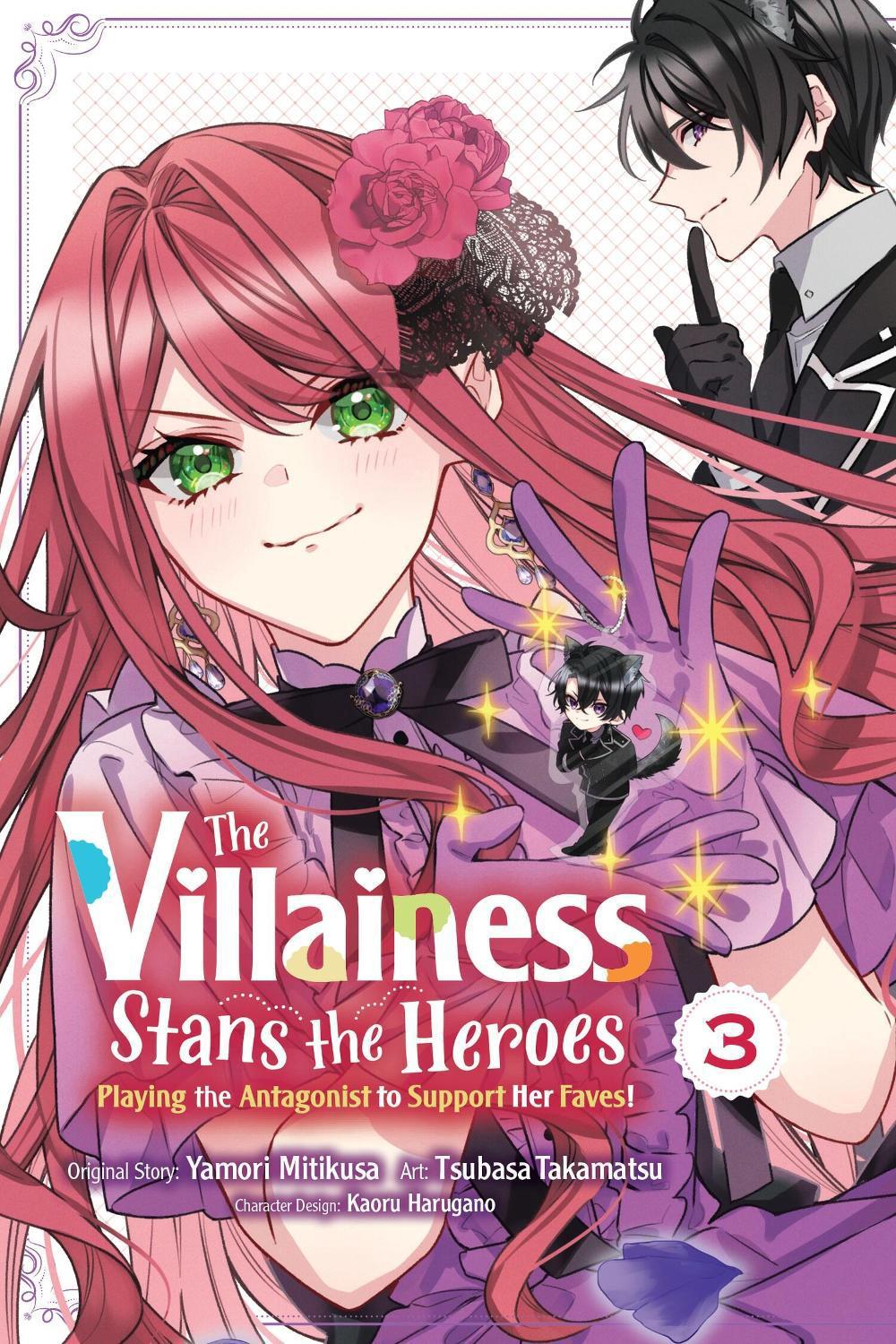 The Villainess Stans the Heroes: Playing the Antagonist to Support Her Faves!, Vol. 3 by Yamori Mitikusa - ISBN: 9781975375515