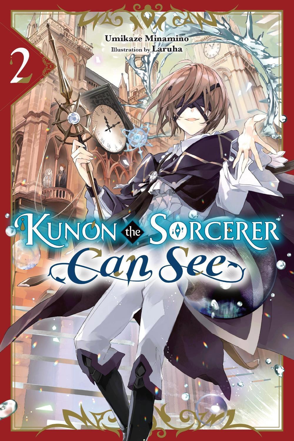 Kunon the Sorcerer Can See, Vol. 2 (light novel), 9781975376581