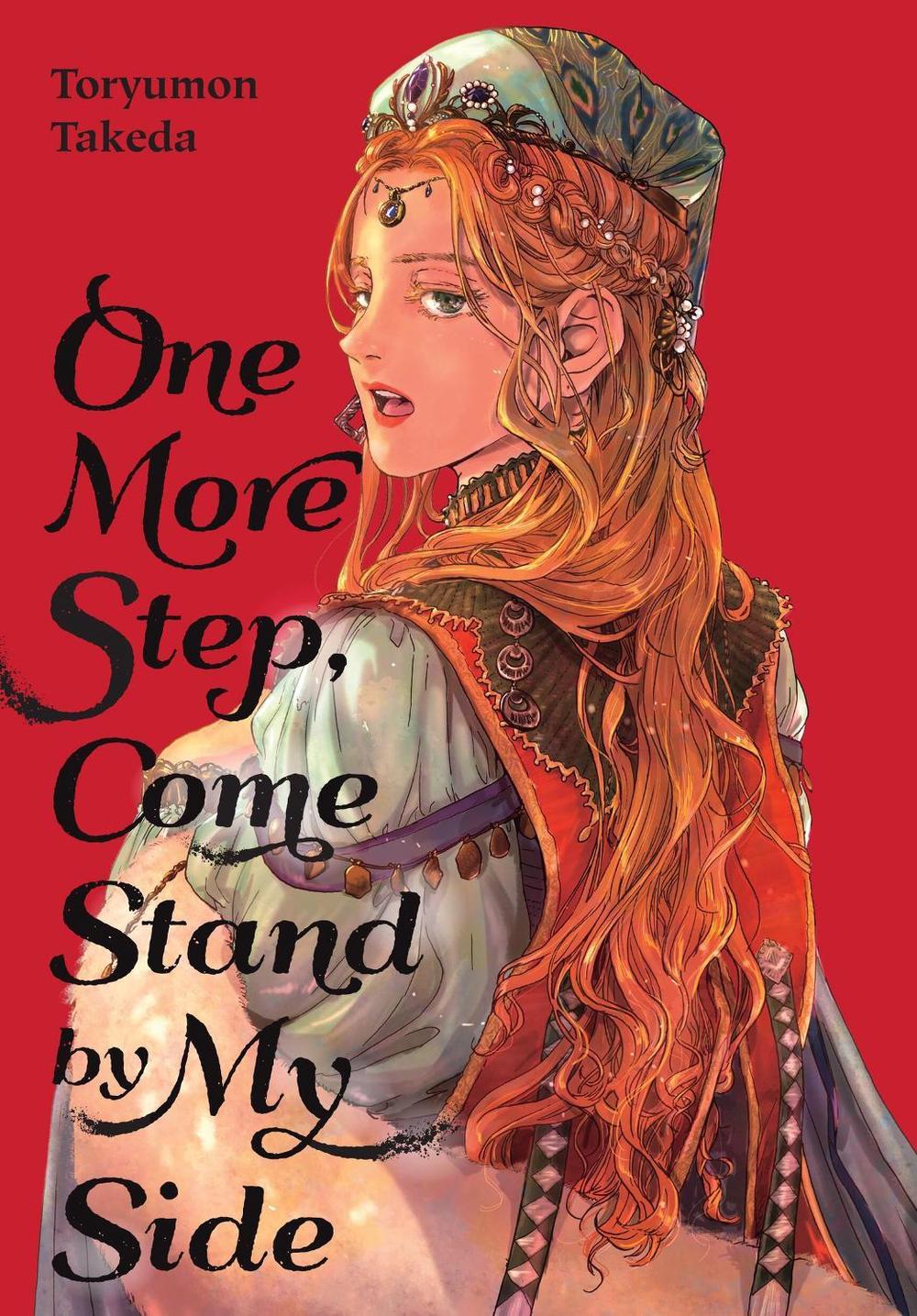One More Step, Come Stand by My Side by Toryumon Takeda - ISBN: 9781975376871