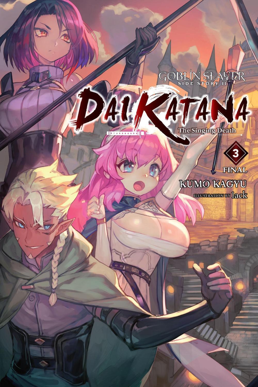 Goblin Slayer Side Story II: Dai Katana, Vol. 3 (light novel) by Kumo Kagyu - ISBN: 9781975376994