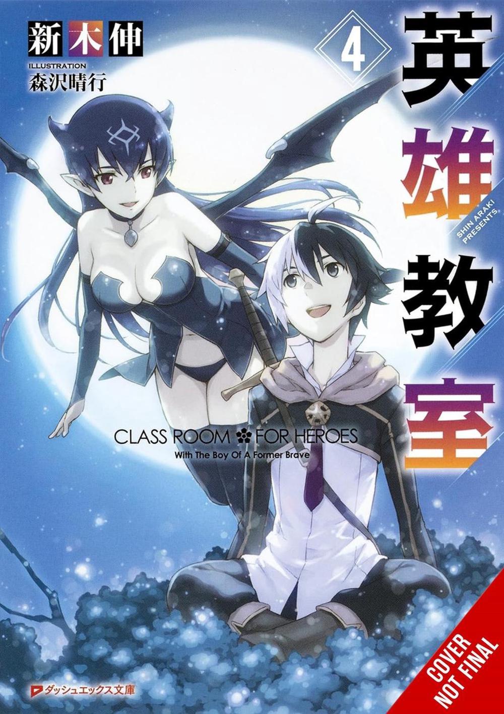 Classroom for Heroes, Vol. 4 by Shin Araki - ISBN: 9781975378745