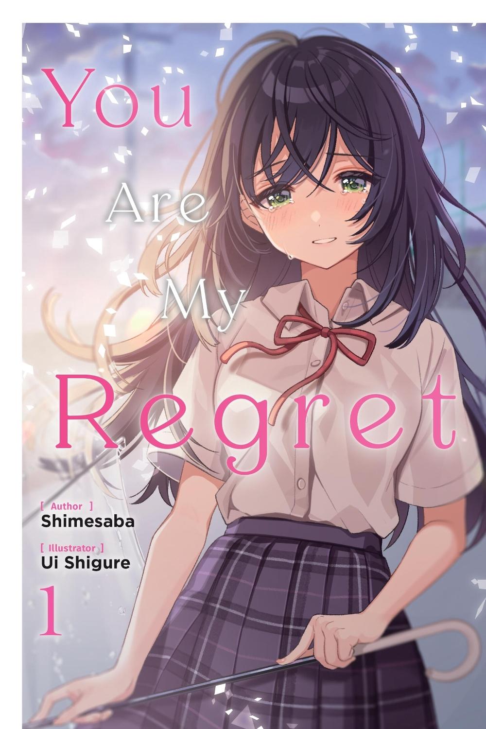 You Are My Regret, Vol. 1 by Ui shigure - ISBN: 9781975378806