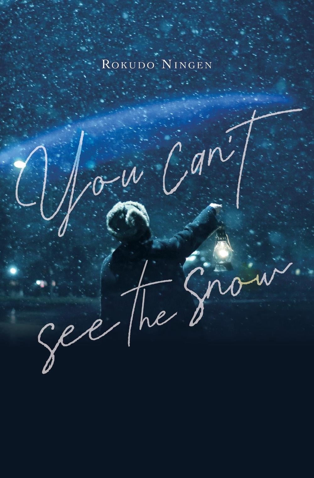 You Can't See the Snow by Rokudo Ningen - ISBN: 9781975379582