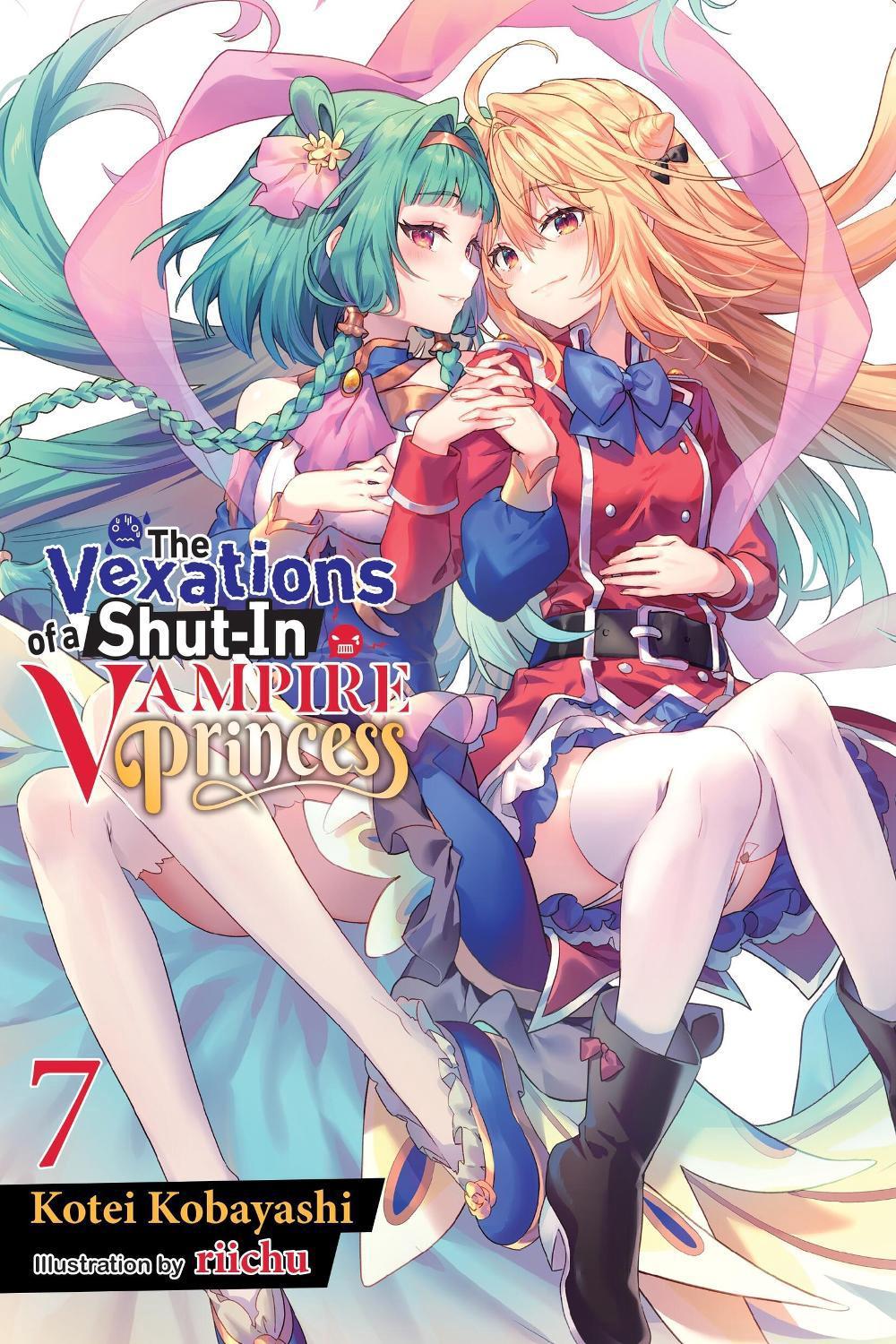 The Vexations of a Shut-In Vampire Princess, Vol. 7 (light novel) by Kotei Kobayashi - ISBN: 9781975379667