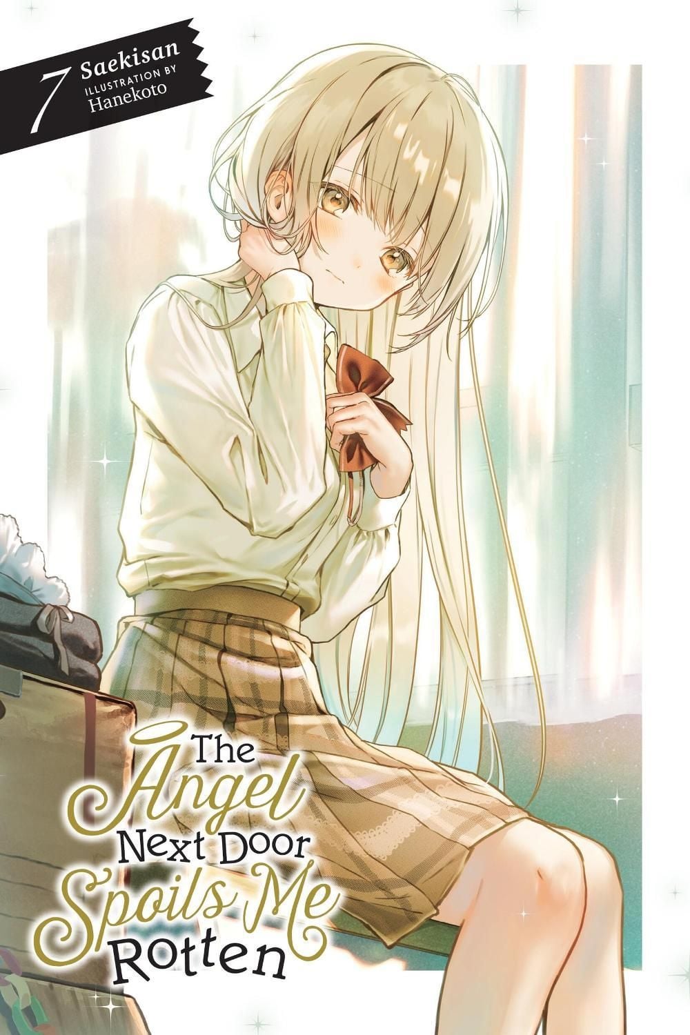 The Angel Next Door Spoils Me Rotten, Vol. 7 (light novel) by Hanekoto Hanekoto - ISBN: 9781975379742