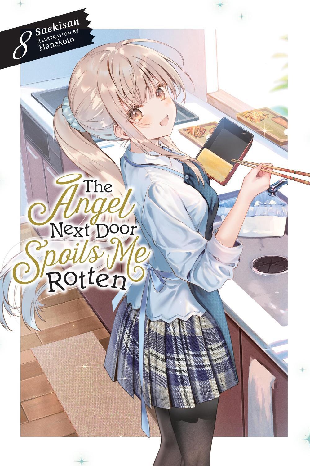 The Angel Next Door Spoils Me Rotten, Vol. 8 (light novel) by Hanekoto Hanekoto - ISBN: 9781975379766