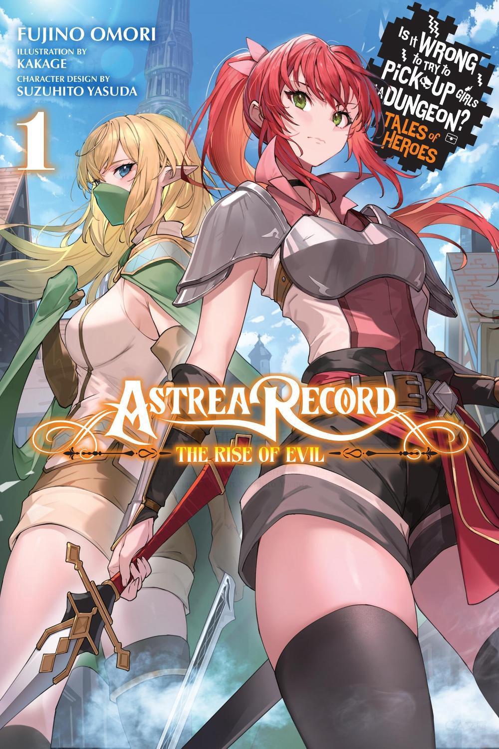 Astrea Record, Vol. 1 Is It Wrong to Try to Pick Up Girls in a Dungeon? Tales of Heroes by Fujino Omori - ISBN: 9781975379889