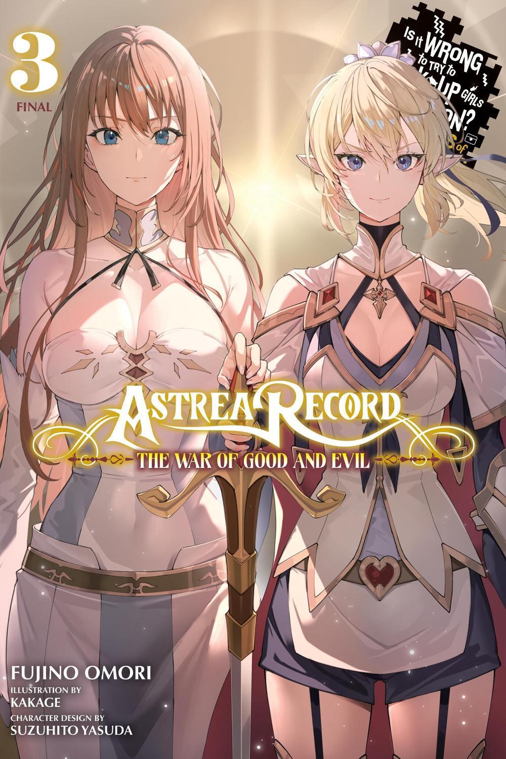 Astrea Record, Vol. 3 Is It Wrong to Try to Pick Up Girls in a Dungeon? Tales of Heroes by Fujino Omori - ISBN: 9781975379926