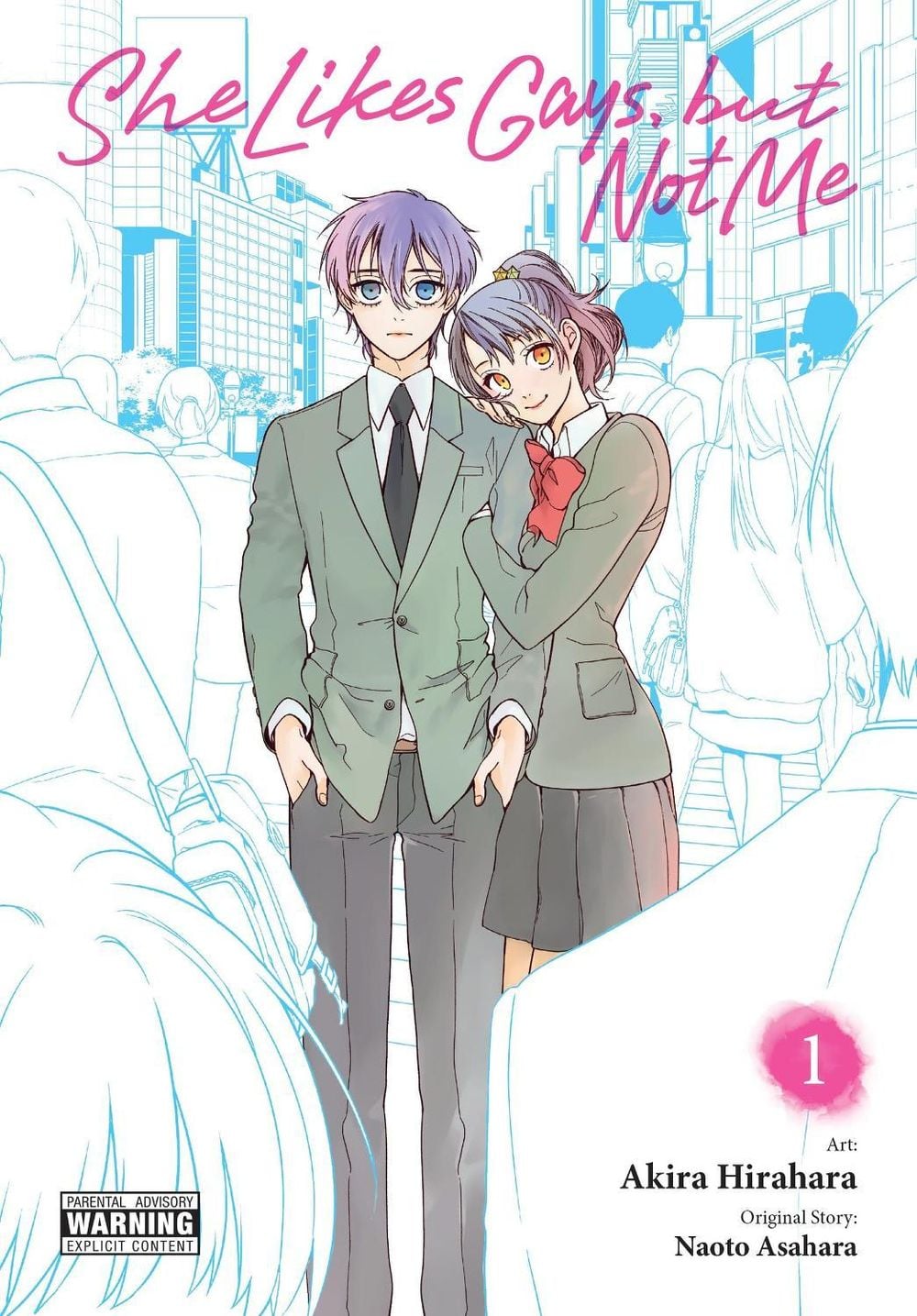 She Likes Gays, but Not Me, Vol. 1 by Akira Hirahara - ISBN: 9781975380021
