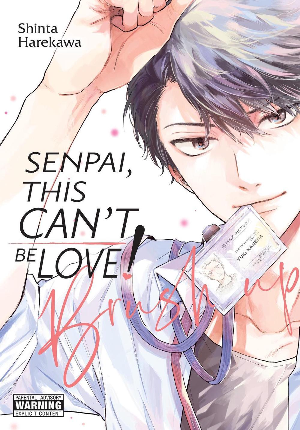 Senpai, This Can’t Be Love! Brush Up by Shinta Harekawa - ISBN: 9781975380106