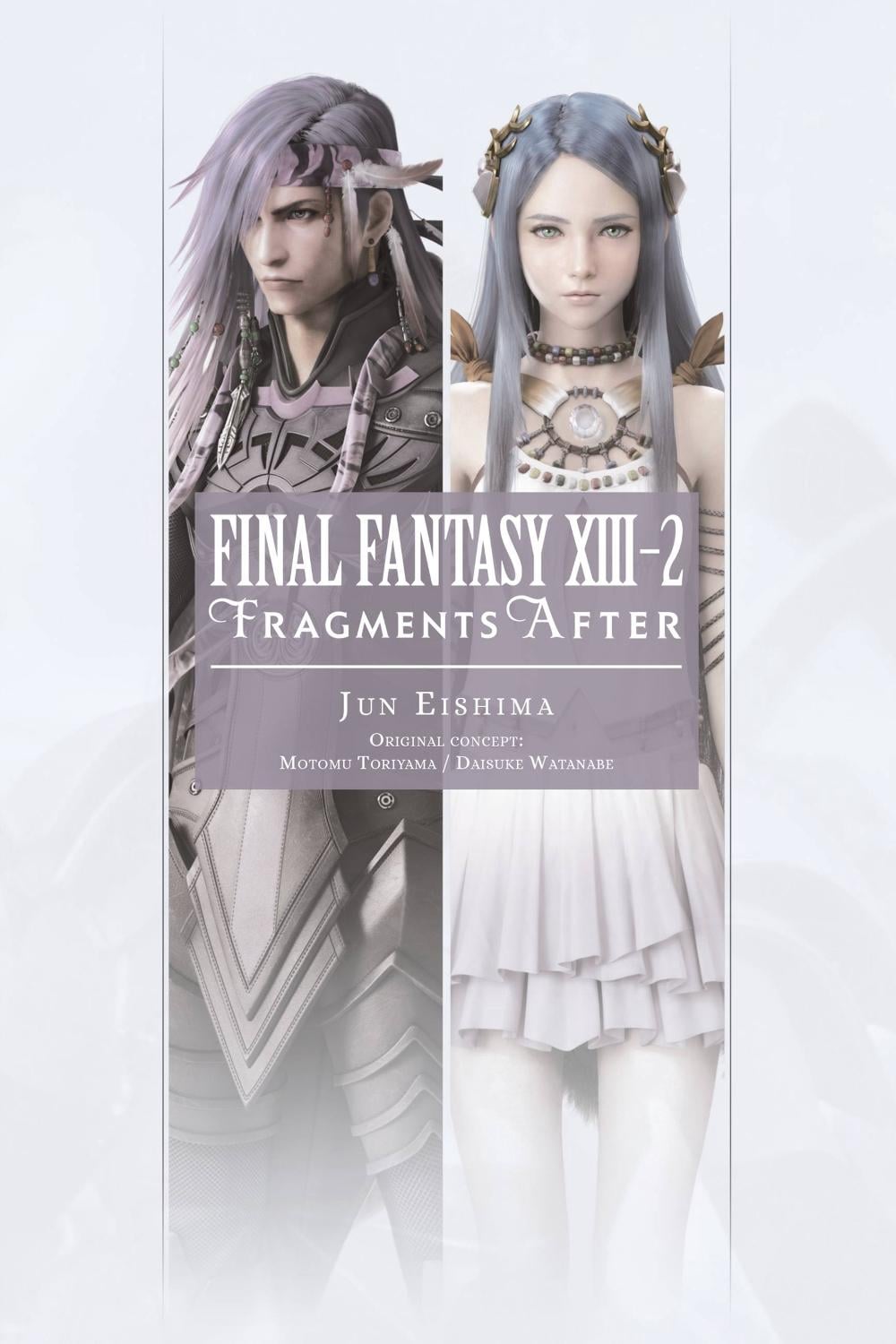 Final Fantasy XIII-2: Fragments After by Motomu Toriyama Jun Eishima - ISBN: 9781975382384