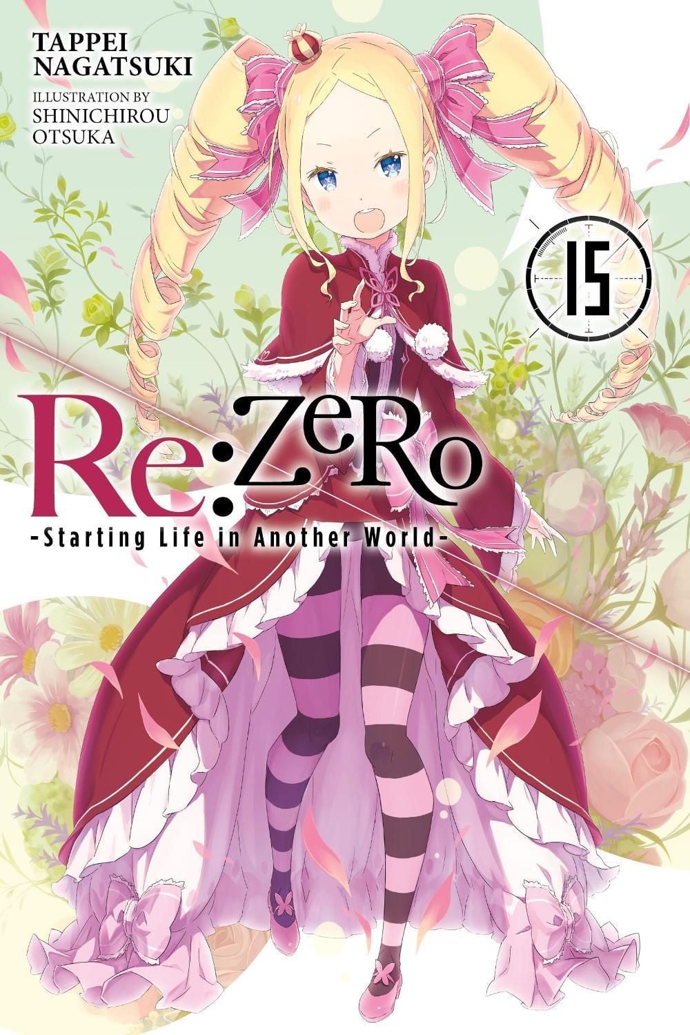Re:ZERO -Starting Life in Another World-, Vol. 15 (light novel) by Tappei Nagatsuki - ISBN: 9781975383268