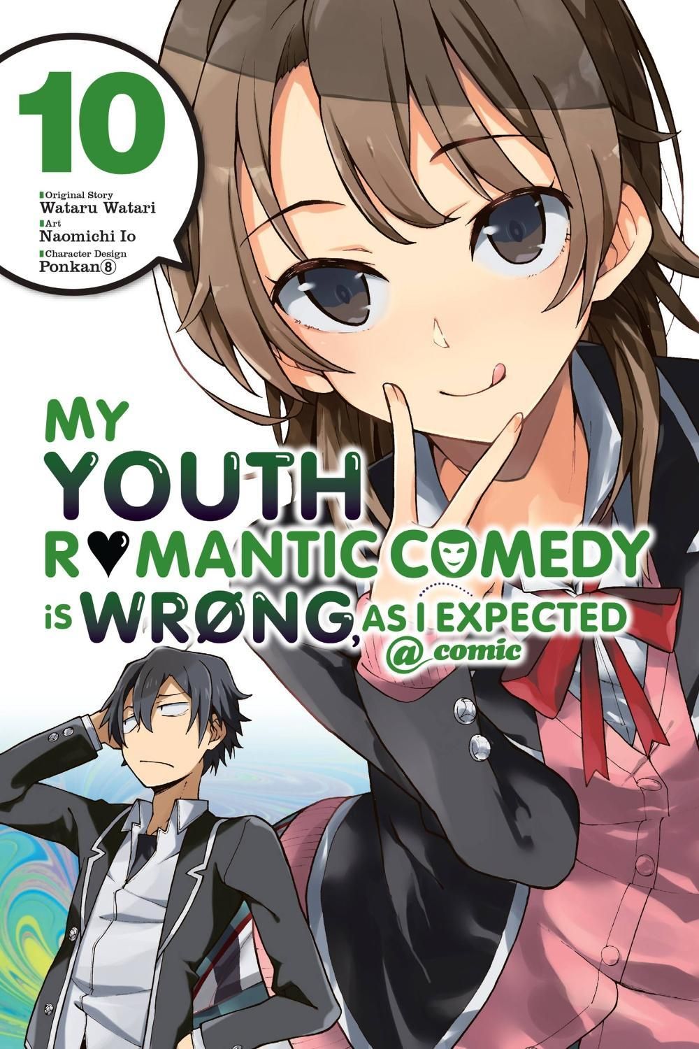My Youth Romantic Comedy Is Wrong, As I Expected @ comic, Vol. 10 (manga) by Wataru Watari - ISBN: 9781975384104