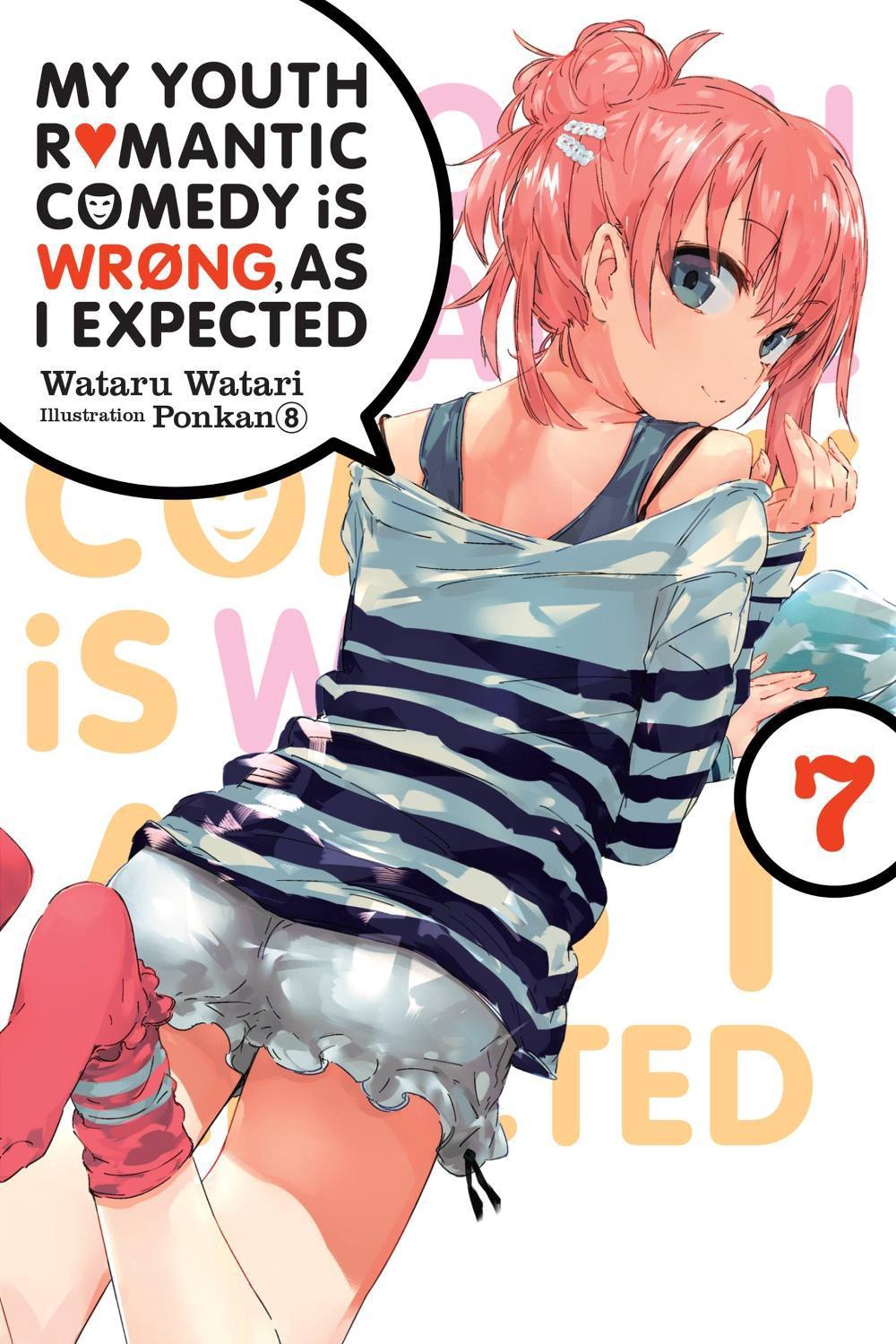 My Youth Romantic Comedy Is Wrong, As I Expected, Vol. 7 (light novel) by Wataru Watari - ISBN: 9781975384128