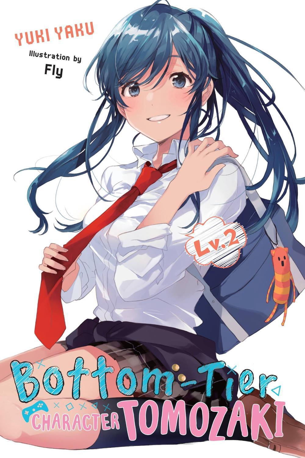 Bottom-Tier Character Tomozaki, Vol. 2 (light novel) by Yuki Yaku - ISBN: 9781975384586