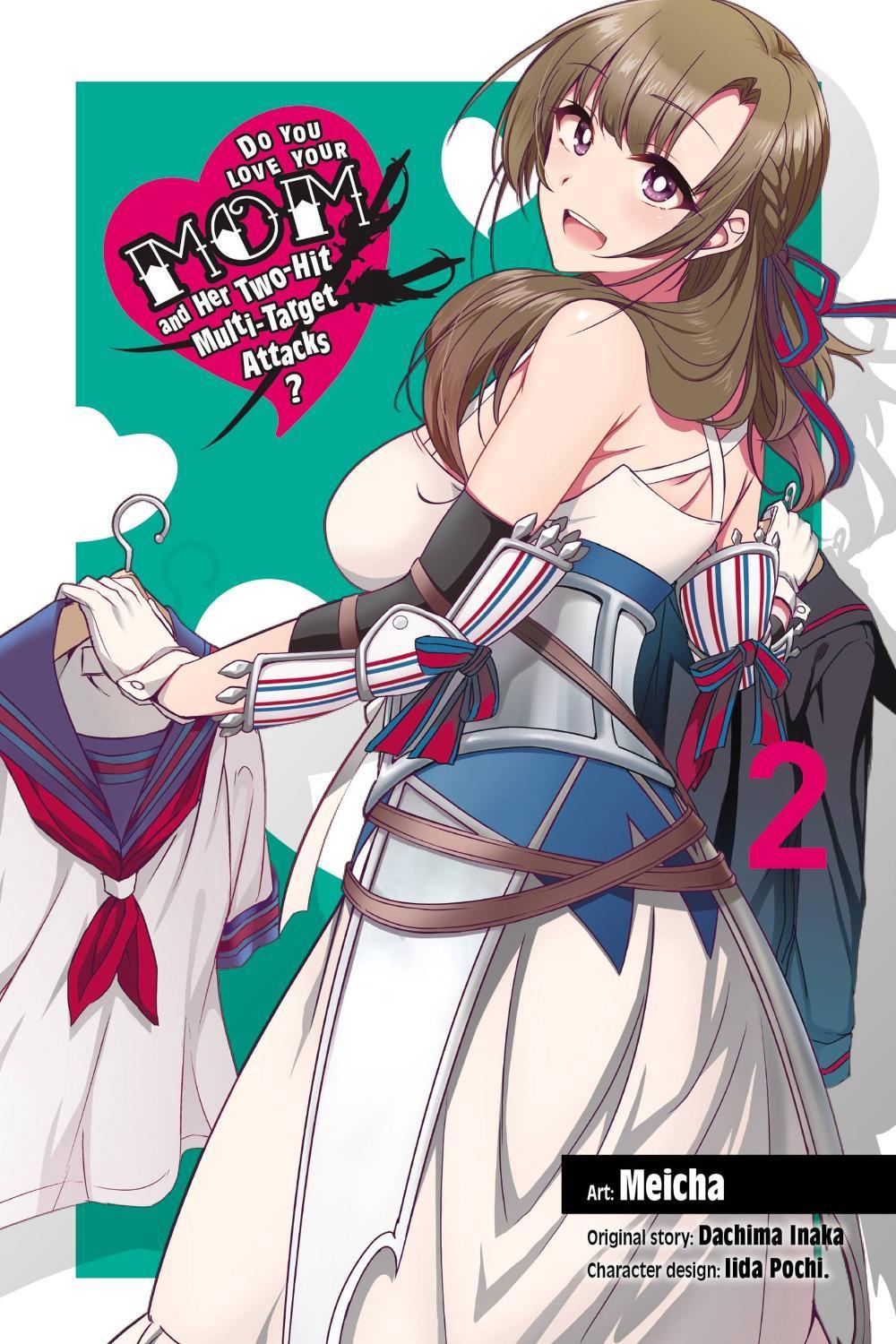 Do You Love Your Mom and Her Two-Hit Multi-Target Attacks?, Vol. 2 (manga) by Dachima Inaka - ISBN: 9781975387457
