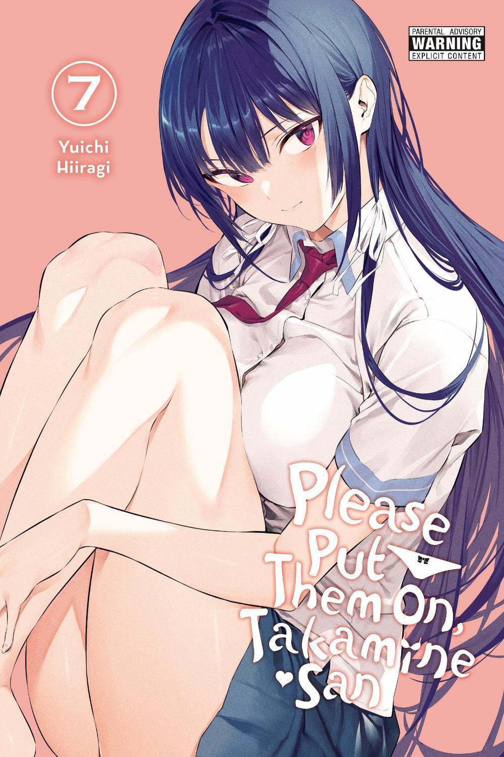 Please Put Them On, Takamine-san, Vol. 7 by Yuichi Hiiragi - ISBN: 9781975387792