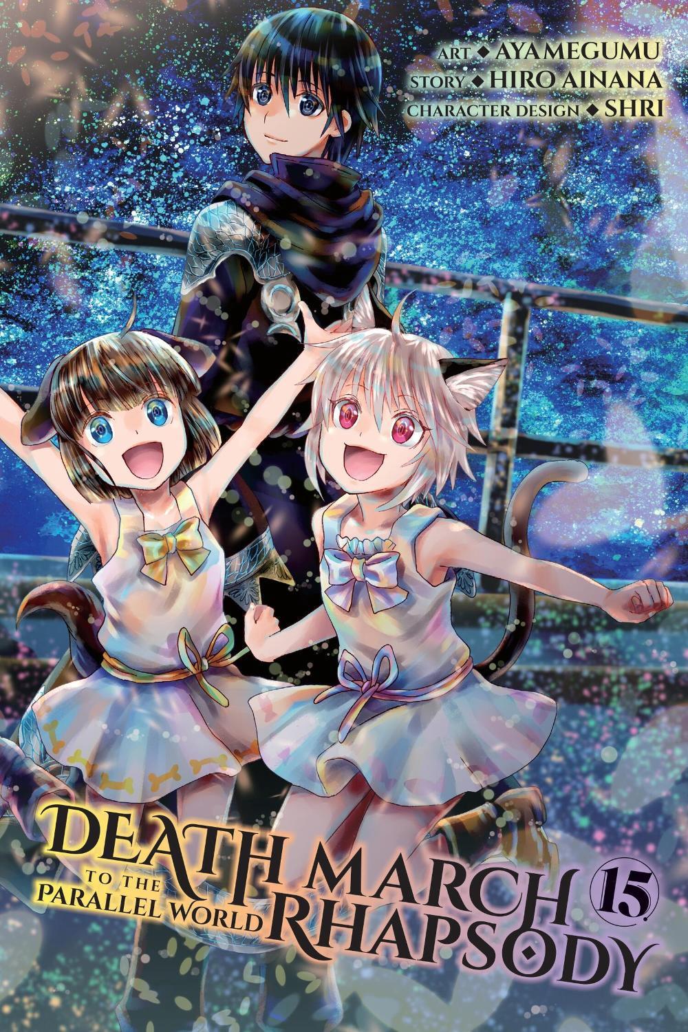 Death March to the Parallel World Rhapsody, Vol. 15 (manga) by Hiro Ainana - ISBN: 9781975387938
