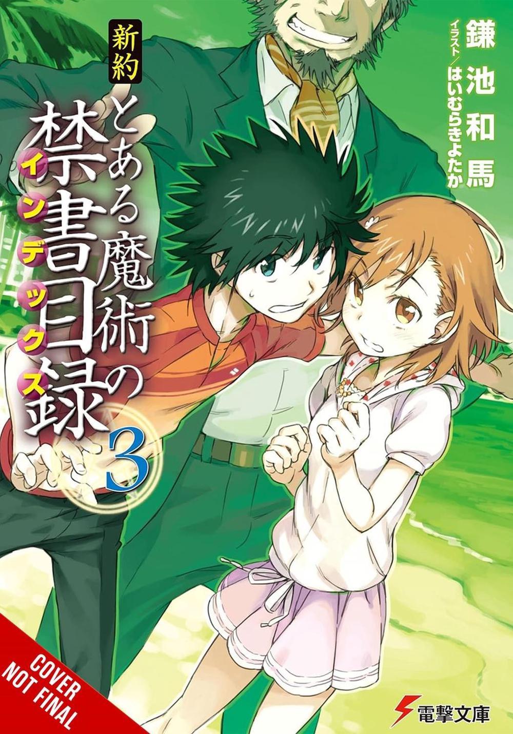 A Certain Magical Index NT, Vol. 3 (light novel) by Kazuma Kamachi - ISBN: 9781975388379