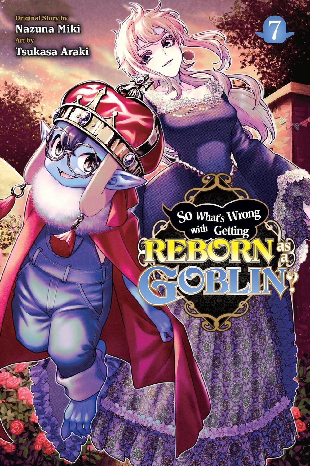 So What's Wrong with Getting Reborn as a Goblin?, Vol. 7 by Nazuna Miki - ISBN: 9781975388614