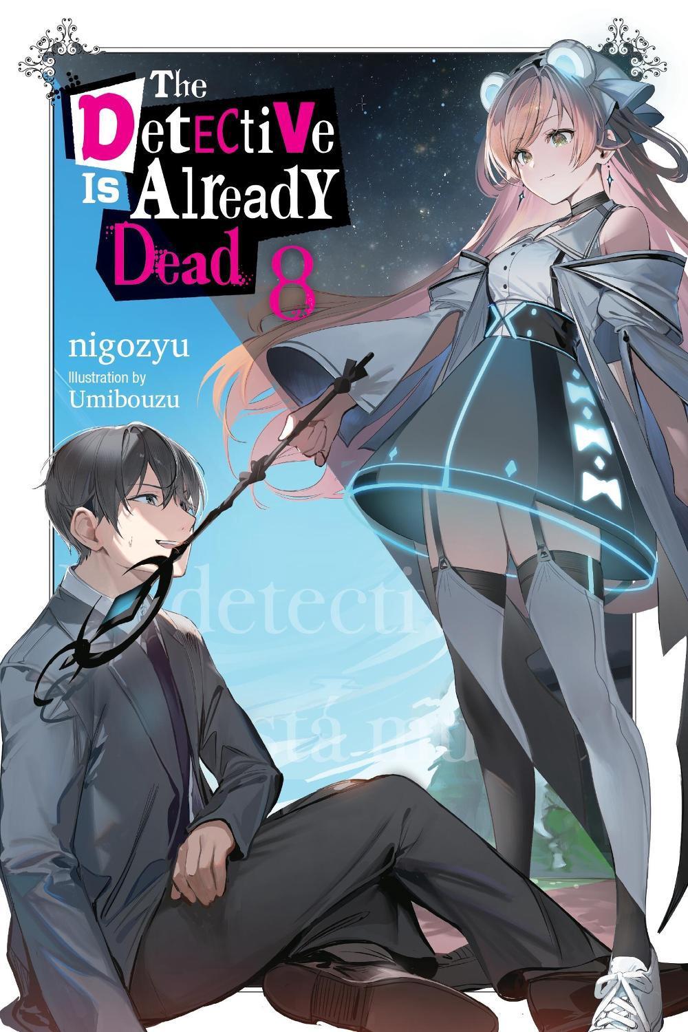 The Detective Is Already Dead, Vol. 8 by Nigozyu Nigozyu - ISBN: 9781975388713