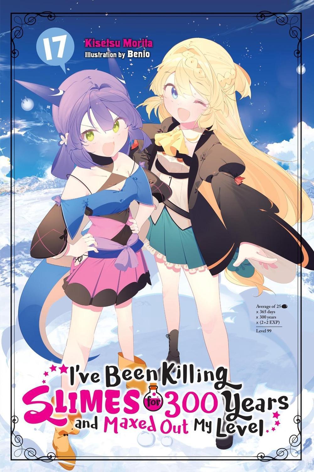 I've Been Killing Slimes for 300 Years and Maxed Out My Level, Vol. 17 by Kisetsu Morita - ISBN: 9781975388751