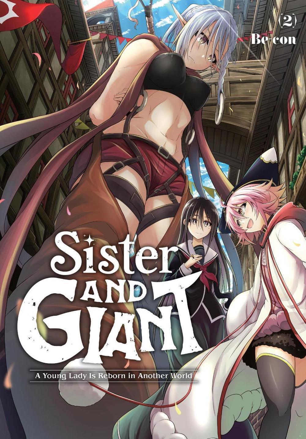 Sister and Giant: A Young Lady Is Reborn in Another World, Vol. 2 by Be-Con - ISBN: 9781975388874