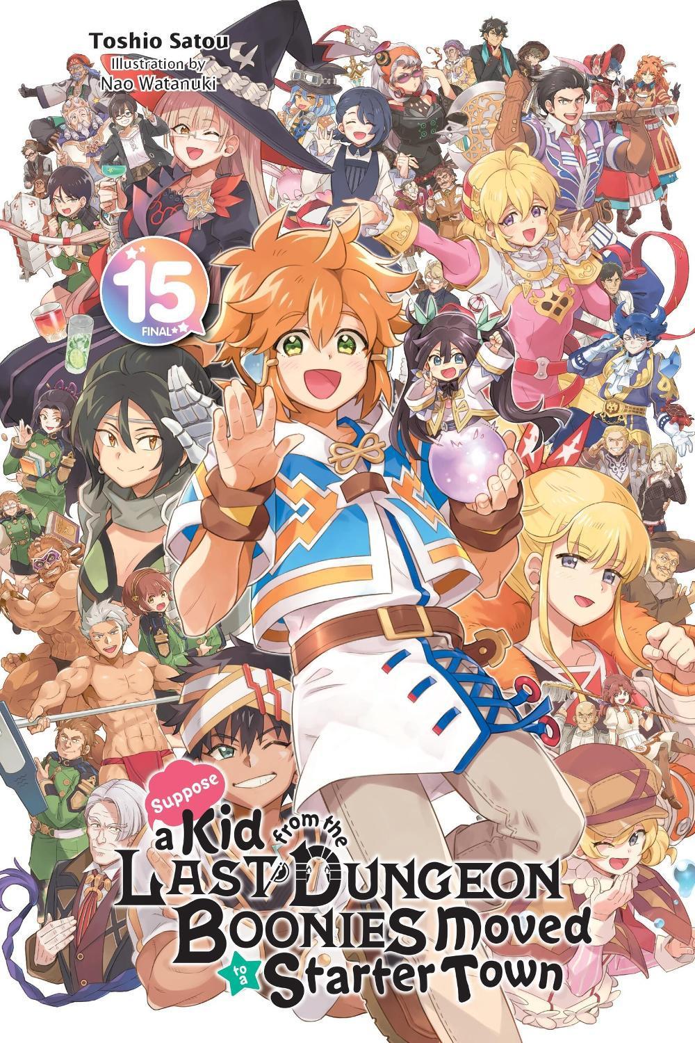 Suppose a Kid from the Last Dungeon Boonies Moved to a Starter Town, Vol. 15 (light novel) by Toshio Satou - ISBN: 9781975389031