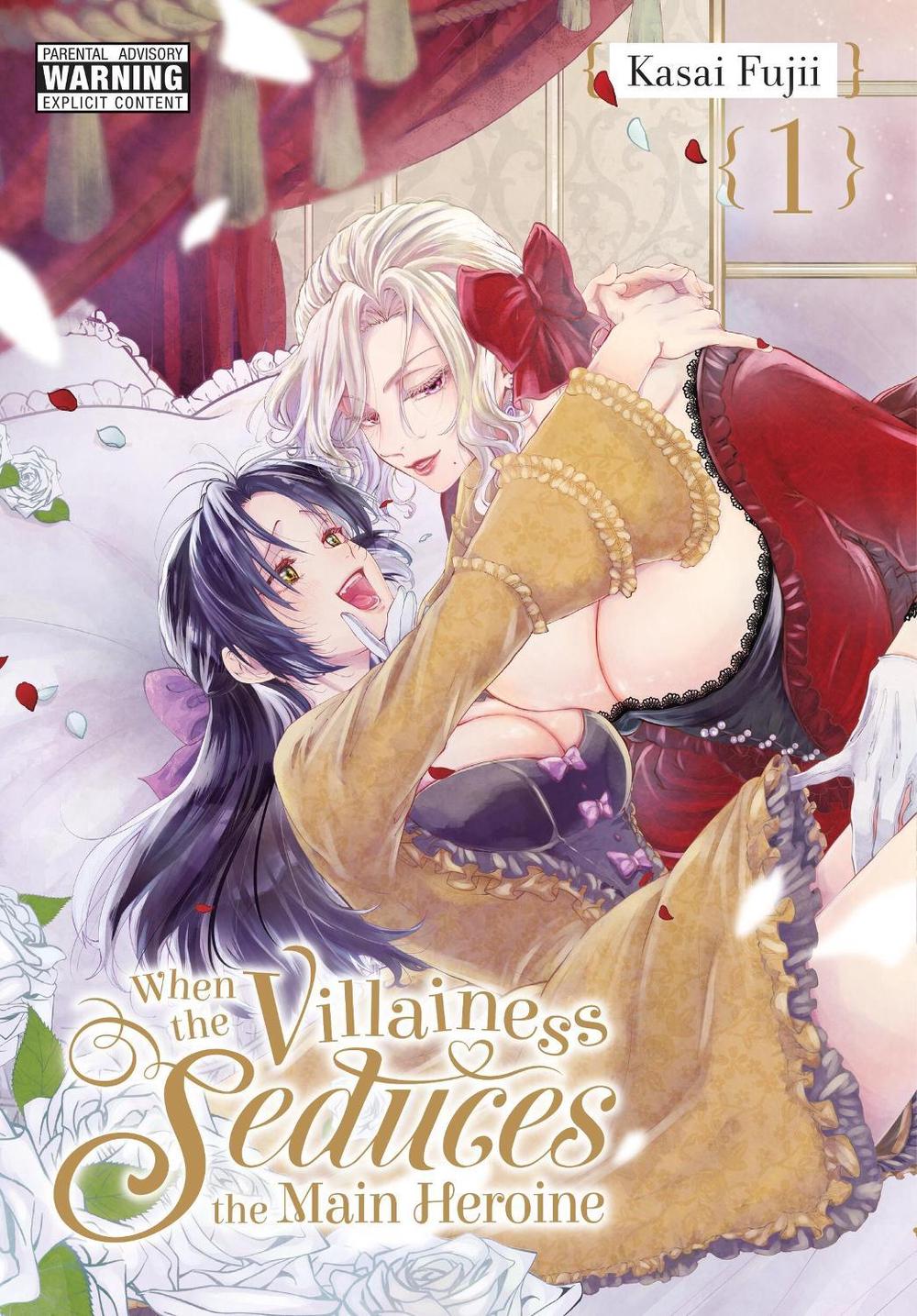 When the Villainess Seduces the Main Heroine, Vol. 1 by Kasai Fujii - ISBN: 9781975389185