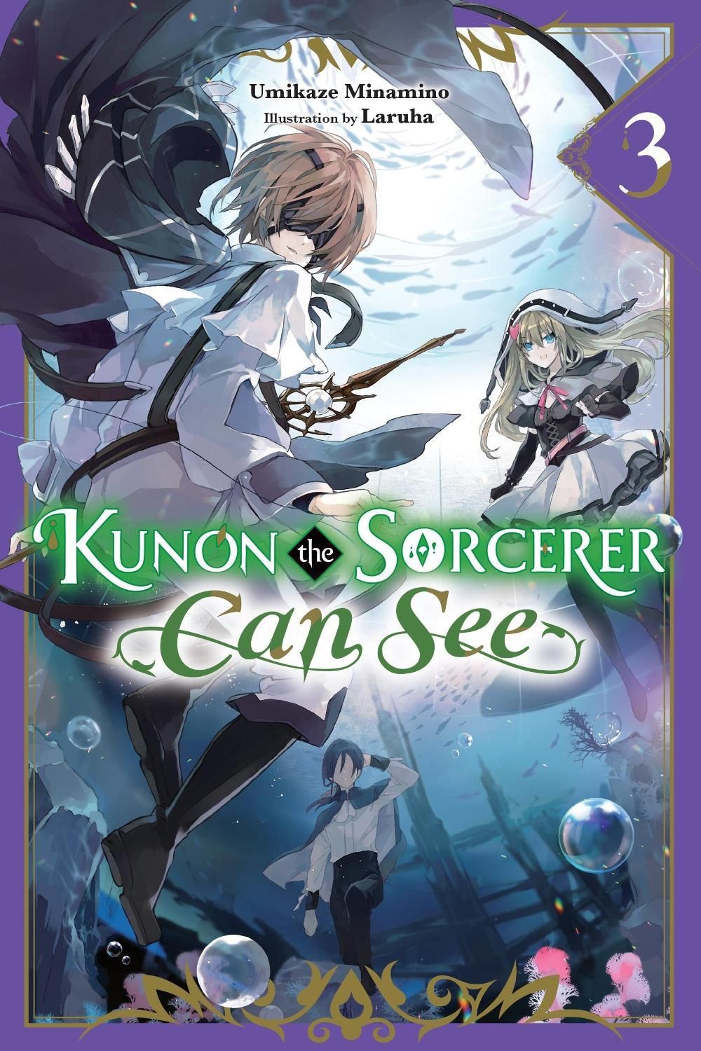 Kunon the Sorcerer Can See, Vol. 3 (light novel) by Umikaze Minamino - ISBN: 9781975390341