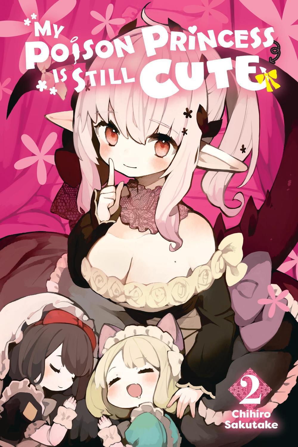 My Poison Princess Is Still Cute, Vol. 2 by Chihiro Sakutake - ISBN: 9781975390464